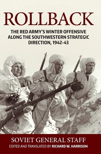 Rollback: The Red Army's Winter Offensive along the Southwestern Strategic Direction, 1942-43