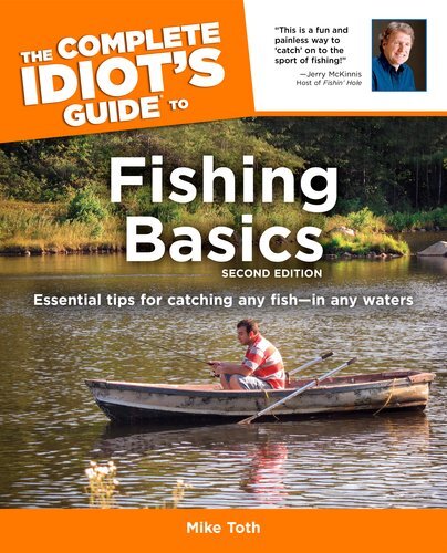 The Complete Idiot's Guide to Fishing Basics (2nd Edition)