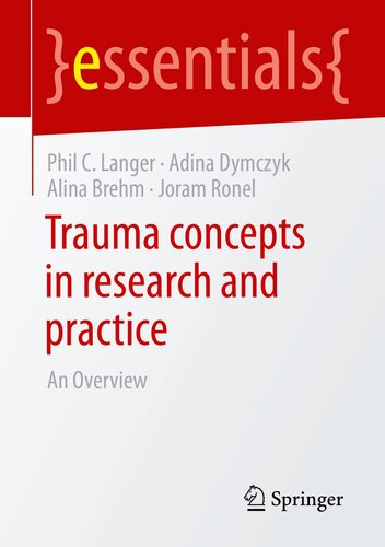 Trauma concepts in research and practice: An Overview (essentials)