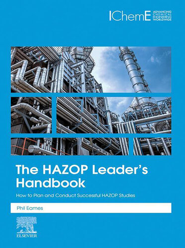 The HAZOP Leader's Handbook: How to Plan and Conduct Successful HAZOP Studies