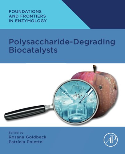 Polysaccharide Degrading Biocatalysts (Foundations and Frontiers in Enzymology)