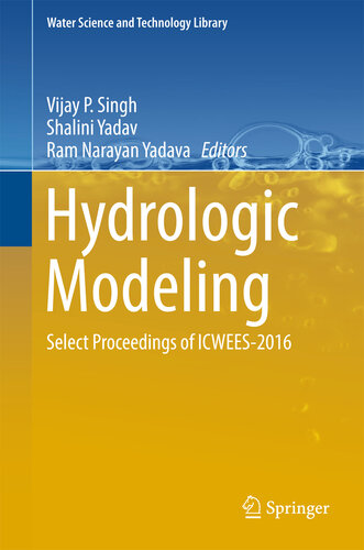 Hydrologic Modeling: Select Proceedings of ICWEES-2016 (Water Science and Technology Library Book 81)