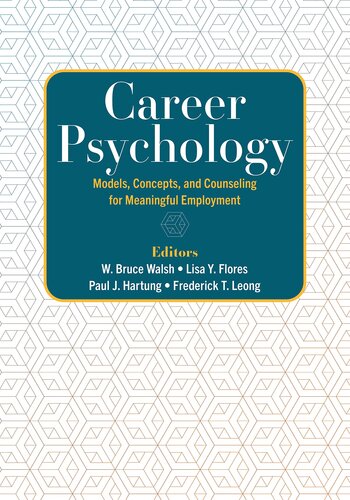 Career Psychology: Models, Concepts, and Counseling for Meaningful Employment