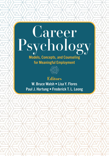 Career Psychology: Models, Concepts, and Counseling for Meaningful Employment