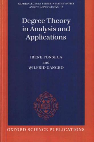 Degree Theory in Analysis and Applications