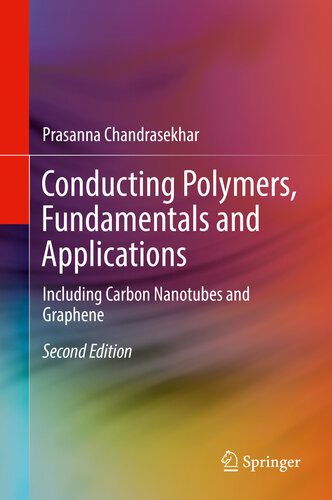 Conducting Polymers, Fundamentals and Applications: Including Carbon Nanotubes and Graphene