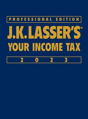 J.K. Lasser's Your Income Tax 2023: Professional Edition