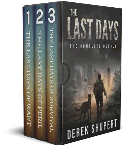 The Complete Last Days Series (A Post-Apocalyptic Survival Thriller, Books 1-3) (End of the World Boxsets)