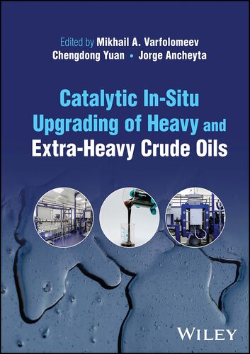 Catalytic In-Situ Upgrading of Heavy and Extra-Heavy Crude Oils