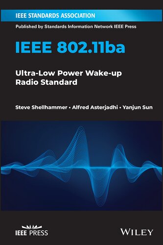 IEEE 802.11ba: Ultra-Low Power Wake-up Radio Standard