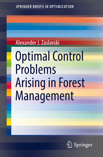 Optimal Control Problems Arising in Forest Management (SpringerBriefs in Optimization)