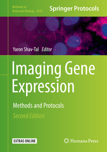 Imaging Gene Expression: Methods and Protocols (Methods in Molecular Biology Book 2038)