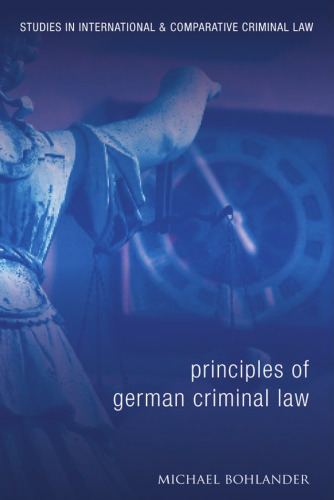 Principles of German Criminal Law (Studies in International and Comparative Criminal Law)