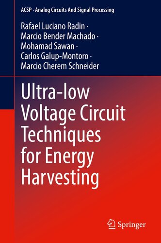 Ultra-low Voltage Circuit Techniques for Energy Harvesting (Analog Circuits and Signal Processing)