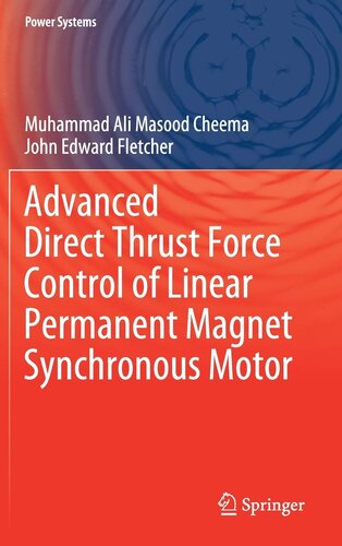 Advanced Direct Thrust Force Control of Linear Permanent Magnet Synchronous Motor (Power Systems)