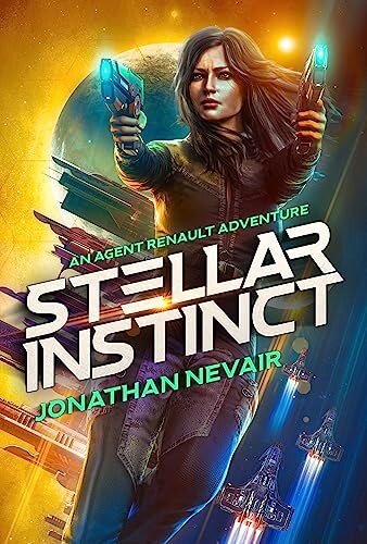 Stellar Instinct: An Agent Renault Spy-fi Adventure