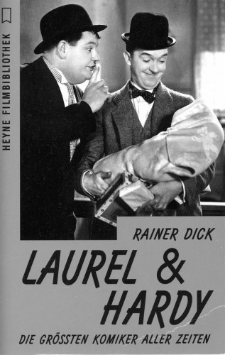 Laurel und Hardy. Die größten Komiker aller Zeiten