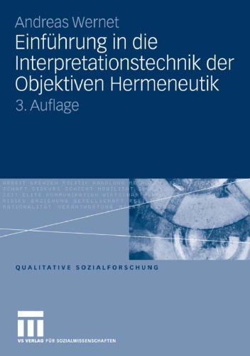 Einfuhrung in die Interpretationstechnik der Objektiven Hermeneutik 3. Auflage