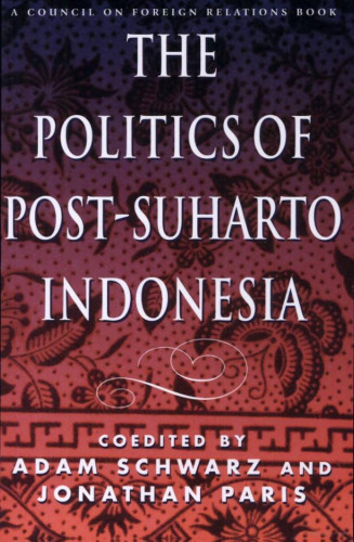 The Politics of Post-Suharto Indonesia