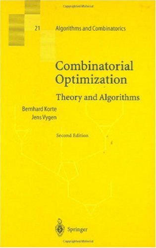 Combinatorial Optimization: Theory and Algorithms (Algorithms and Combinatorics)