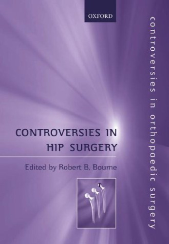 Controversies in Hip Surgery (Controversies in Orthopaedic Surgery Series)