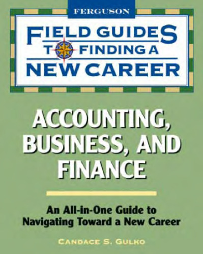 Accounting, Business, and Finance (Field Guides to Finding a New Career)