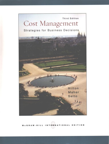 Cost Management: Strategies for Business Decisions Third Edition