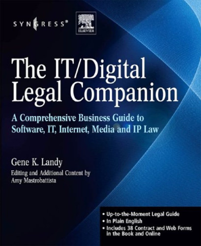 The IT / digital legal companion: A comprehensive business guide to software, IT, Internet, media and IP law