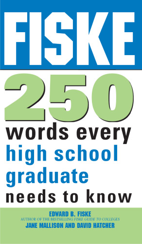 Fiske 250 Words Every High School Graduate Needs to Know