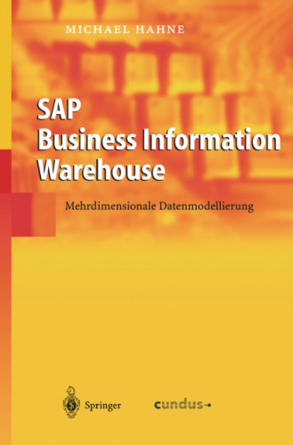 SAP Business Information Warehouse: Mehrdimensionale Datenmodellierung (German Edition)