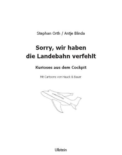 Sorry, wir haben die Landebahn verfehlt: Kurioses aus dem Cockpit