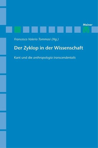 Der Zyklop in der Wissenschaft: Kant und die anthropologia transcendentalis.