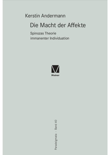 Die Macht der Affekte: Spinozas Theorie immanenter Individuation