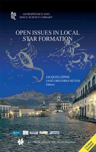 Open Issues in Local Star Formation, Vol. 299 (Astrophysics and Space Science Library)