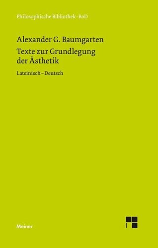 Texte zur Grundlegung der Ästhetik: Zweisprachige Ausgabe