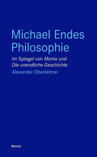 Michael Endes Philosophie im Spiegel von „Momo“ und „Die unendliche Geschichte“