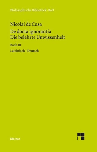 Die belehrte Unwissenheit: Liber tertius. Buch III. Zweisprachige Ausgabe