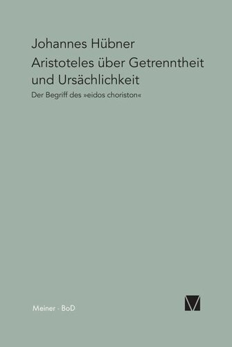 Aristoteles über Getrenntheit und Ursächlichkeit: Der Begriff des »eidos choriston«