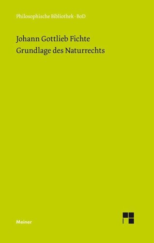 Grundlage des Naturrechts: nach Prinzipien der Wissenschaftslehre