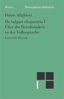 Über die Beredsamkeit in der Volkssprache / Philosophische Werke 3, Bd.3: Philosophische Werke Band 3. Zweisprachige Ausgabe. Latein.-Dtsch. Übers. v. Francis Cheneval, m. e. Einl. v. Ruedi Imbach u. Irene Rosier-Catach u. e. Komment. v. Ruedi Imbach u. Tiziana Suarez-Nani