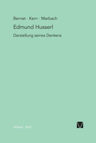 Edmund Husserl – Darstellung seines Denkens