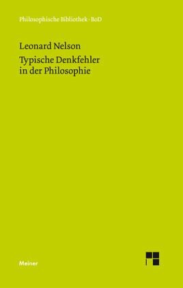 Typische Denkfehler in der Philosophie: Nachschrift der Vorlesung vom Sommersemester 1921