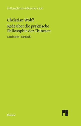 Rede über die praktische Philosophie der Chinesen: Zweisprachige Ausgabe