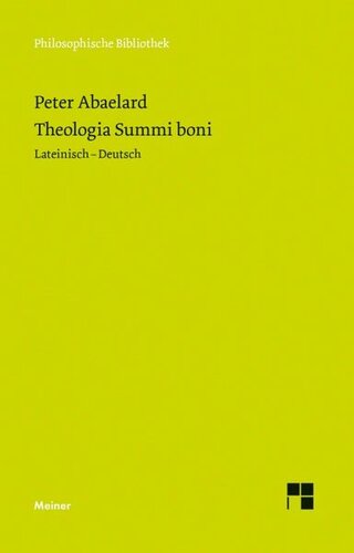 Theologia Summi boni: Abhandlung über die göttliche Einheit und Dreieinigkeit. Zweisprachige Ausgabe