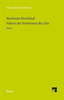 Führer der Verwirrten der Zeit. Band 1: Mitarbeit:Lehnardt, Andreas;Herausgegeben:Lehnardt, Andreas