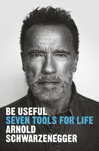 Be Useful: Seven Tools for Life