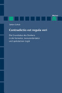 Contradictio est regula veri: Die Grundsätze des Denkens in der formalen, transzendentalen und spekulativen Logik