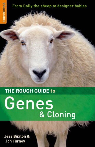 The Rough Guide to Genes and Cloning 1 (Rough Guide Reference)