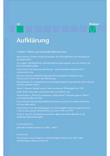 Aufklärung, Band 30: Pflicht und Verbindlichkeit bei Kant. Quellengeschichtliche, systematische und wirkungsgeschichtliche Beiträge