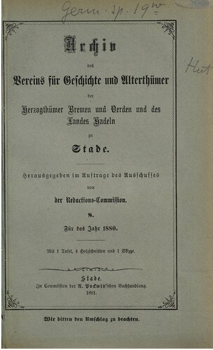 Archiv des Vereins für Geschichte und Alterthümer der Herzogthümer Bremen und Verden und des Landes Hadeln zu Stade